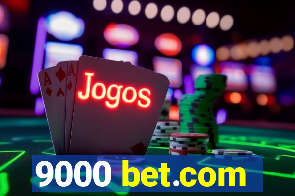 9000 bet.com